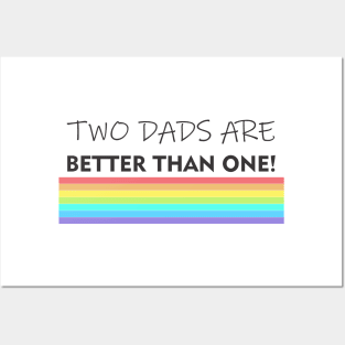 Two dads are better than one! Posters and Art